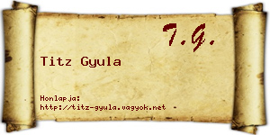 Titz Gyula névjegykártya
